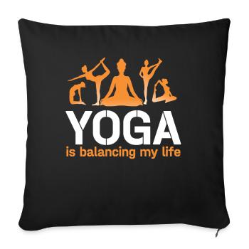 Le yoga équilibre ma vie - Housse de coussin décorative 45 x 45 cm - noir - Devant