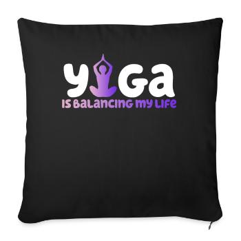 Le yoga équilibre ma vie - Housse de coussin décorative 45 x 45 cm - noir - Devant