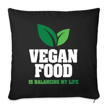 Vegan Food Is Balancing My Life - Sofa pillowcase 17,3'' x 17,3'' (45 x 45 cm) - black - Front