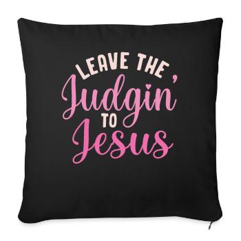 Laissez le jugement à Jésus - Housse de coussin décorative 45 x 45 cm - noir - Devant