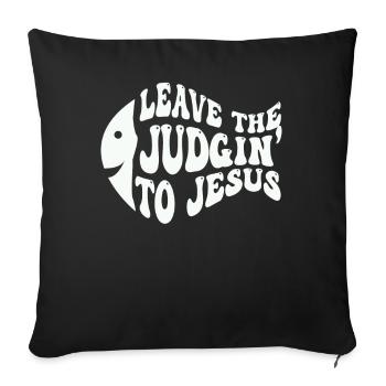 Laissez le jugement à Jésus - Housse de coussin décorative 45 x 45 cm - noir - Devant