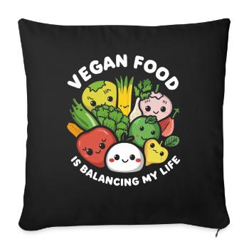 Vegan Food Is Balancing My Life - Sofa pillowcase 17,3'' x 17,3'' (45 x 45 cm) - black - Front