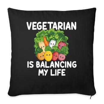 Vegetarian Balancing My Life - Sofa pillowcase 17,3'' x 17,3'' (45 x 45 cm) - black - Front