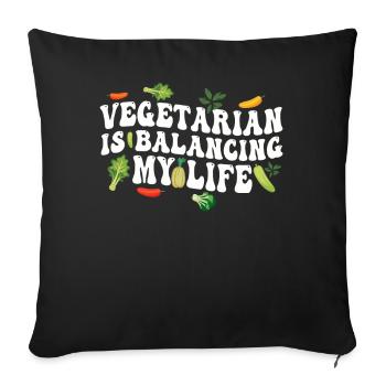 Vegetarian Balancing My Life - Sofa pillowcase 17,3'' x 17,3'' (45 x 45 cm) - black - Front