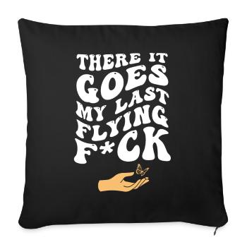 There It Goes My Last Flying F - Sofa pillowcase 17,3'' x 17,3'' (45 x 45 cm) - black - Front