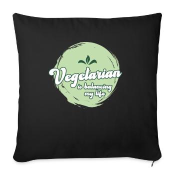 Vegetarian Balancing My Life - Sofa pillowcase 17,3'' x 17,3'' (45 x 45 cm) - black - Front