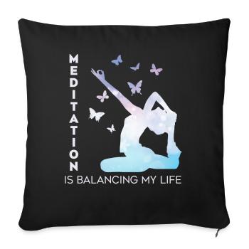 Meditation Is Balancing My Life - Sofa pillowcase 17,3'' x 17,3'' (45 x 45 cm) - black - Front