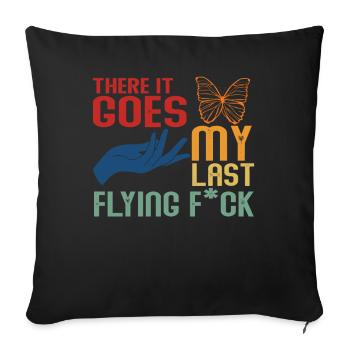 There It Goes My Last Flying F - Sofa pillowcase 17,3'' x 17,3'' (45 x 45 cm) - black - Front
