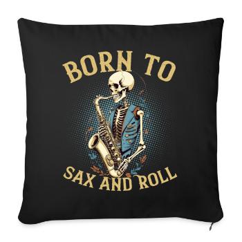 Sax and Roll Lustiges Saxophon Jazz Musik - Sofakissenbezug 45 x 45 cm - Schwarz - Vorne