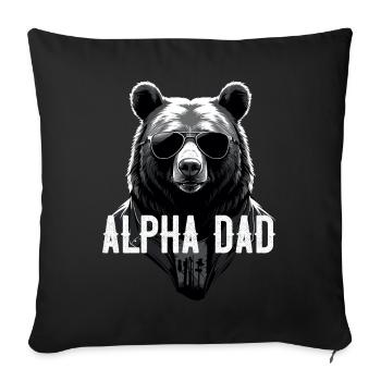 Alpha Dad Lustiger Bären Vater Perfekter Style - Sofakissenbezug 45 x 45 cm - Schwarz - Vorne