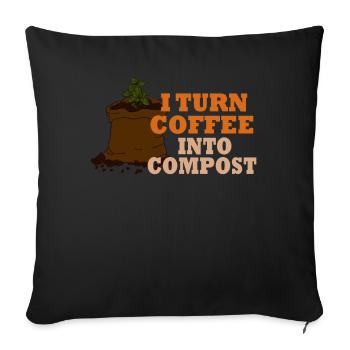 I Turn Coffee Into Compost Blue Planet - Sofa pillowcase 17,3'' x 17,3'' (45 x 45 cm) - black - Front