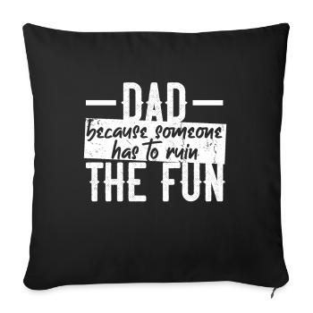 Humorous Father Saying Funny Dad - Sofa pillowcase 17,3'' x 17,3'' (45 x 45 cm) - black - Front