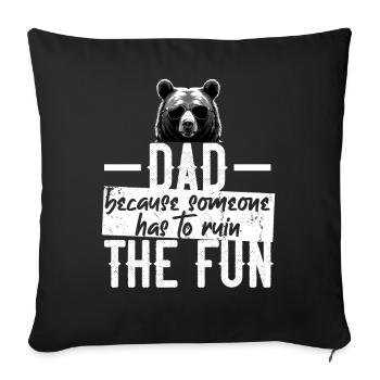 Humorous Father Saying Funny Dad - Sofa pillowcase 17,3'' x 17,3'' (45 x 45 cm) - black - Front