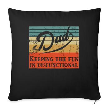 Humorous Father's Day Saying Funny Father Style - Sofa pillowcase 17,3'' x 17,3'' (45 x 45 cm) - black - Front