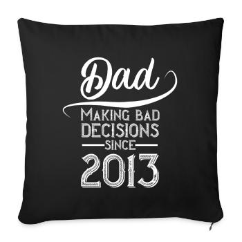 Funny Father Perfect Style Year of Birth 2013 - Sofa pillowcase 17,3'' x 17,3'' (45 x 45 cm) - black - Front