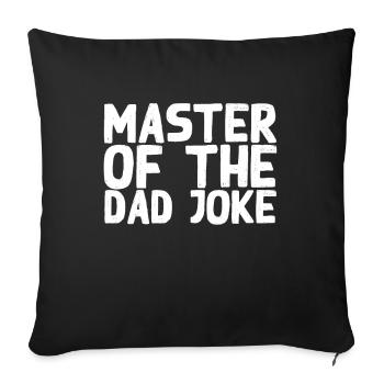 Jokes Master Funny Father Father's Day Style - Sofa pillowcase 17,3'' x 17,3'' (45 x 45 cm) - black - Front