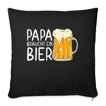 Dad Needs Beer Funny Father Father's Day Style - Sofa pillowcase 17,3'' x 17,3'' (45 x 45 cm) - black - Front