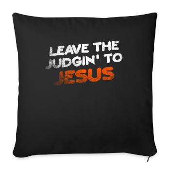 Laissez le jugement à Jésus - Housse de coussin décorative 45 x 45 cm - noir - Devant