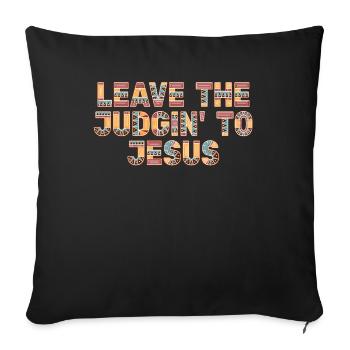 Laissez le jugement à Jésus - Housse de coussin décorative 45 x 45 cm - noir - Devant