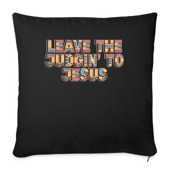 Laissez le jugement à Jésus - Housse de coussin décorative 45 x 45 cm - noir - Devant
