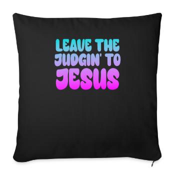 Laissez le jugement à Jésus - Housse de coussin décorative 45 x 45 cm - noir - Devant