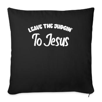 Laissez le jugement à Jésus - Housse de coussin décorative 45 x 45 cm - noir - Devant