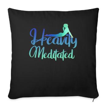 Heavily Meditated - Sofa pillowcase 17,3'' x 17,3'' (45 x 45 cm) - black - Front