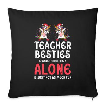 Les meilleurs amis des enseignants parce qu’ils deviennent fous - Housse de coussin décorative 45 x 45 cm - noir - Devant