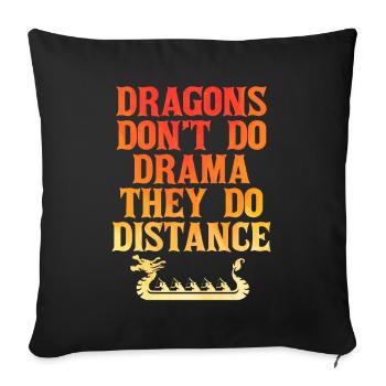 Les dragons ne font pas de drame, ils font de la distance - Housse de coussin décorative 45 x 45 cm - noir - Devant