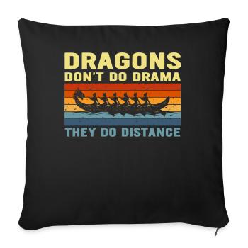 Les dragons ne font pas de drame, ils font de la distance - Housse de coussin décorative 45 x 45 cm - noir - Devant