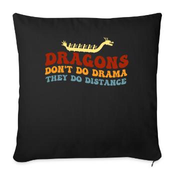 Les dragons ne font pas de drame, ils font de la distance - Housse de coussin décorative 45 x 45 cm - noir - Devant