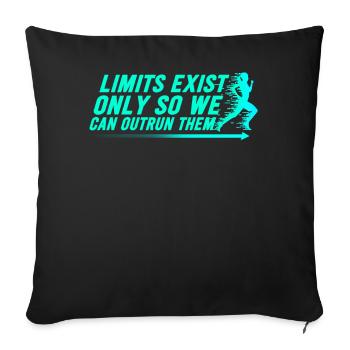 Limits Exist Only So We Can Outrun Them - Sofa pillowcase 17,3'' x 17,3'' (45 x 45 cm) - black - Front