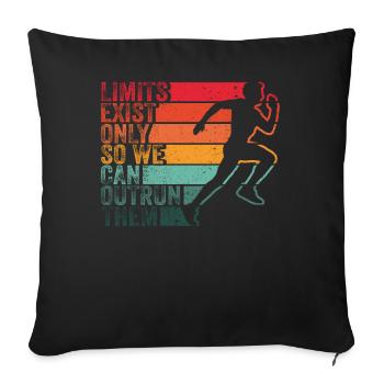 Limits Exist Only So We Can Outrun Them - Sofa pillowcase 17,3'' x 17,3'' (45 x 45 cm) - black - Front