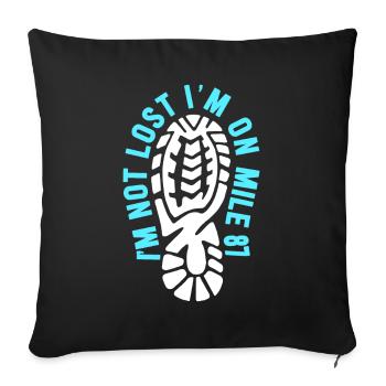 I'm Not Lost I'm On Mile 87 Marathon - Sofa pillowcase 17,3'' x 17,3'' (45 x 45 cm) - black - Front