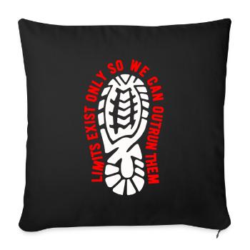 Limits Exist Only So We Can Outrun Them - Sofa pillowcase 17,3'' x 17,3'' (45 x 45 cm) - black - Front