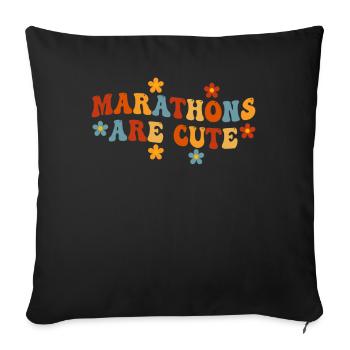 Marathons Are Cute for Ultramarathon - Sofa pillowcase 17,3'' x 17,3'' (45 x 45 cm) - black - Front