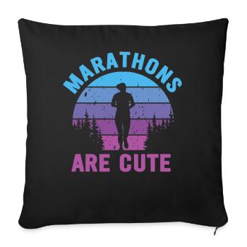 Marathons Are Cute for Ultramarathon - Sofa pillowcase 17,3'' x 17,3'' (45 x 45 cm) - black - Front