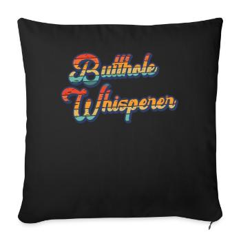 Butthole Whisperer - Sofa pillowcase 17,3'' x 17,3'' (45 x 45 cm) - black - Front