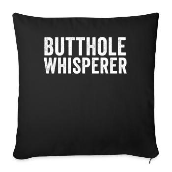 Butthole Whisperer - Sofa pillowcase 17,3'' x 17,3'' (45 x 45 cm) - black - Front