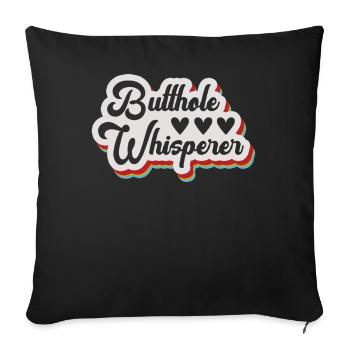 Butthole Whisperer - Sofa pillowcase 17,3'' x 17,3'' (45 x 45 cm) - black - Front