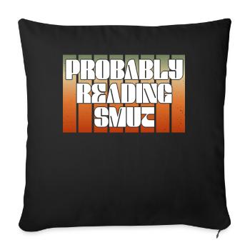 Probably Reading Smut Vintage Books Smut - Sofa pillowcase 17,3'' x 17,3'' (45 x 45 cm) - black - Front