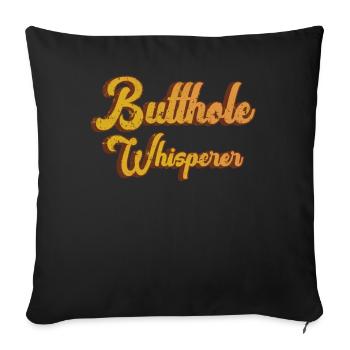Butthole Whisperer - Sofa pillowcase 17,3'' x 17,3'' (45 x 45 cm) - black - Front