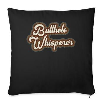 Butthole Whisperer - Sofa pillowcase 17,3'' x 17,3'' (45 x 45 cm) - black - Front