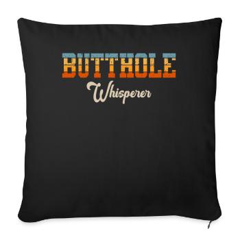 Butthole Whisperer - Sofa pillowcase 17,3'' x 17,3'' (45 x 45 cm) - black - Front