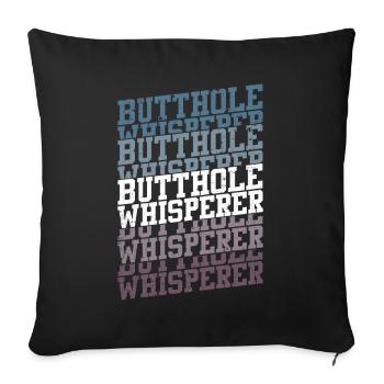 Butthole Whisperer - Sofa pillowcase 17,3'' x 17,3'' (45 x 45 cm) - black - Front