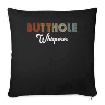 Butthole Whisperer - Sofa pillowcase 17,3'' x 17,3'' (45 x 45 cm) - black - Front
