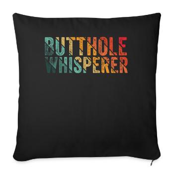 Butthole Whisperer - Sofa pillowcase 17,3'' x 17,3'' (45 x 45 cm) - black - Front