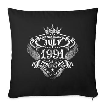 Juli 1991 Geburtstag Juli 1991 Juli - Sofakissenbezug 45 x 45 cm - Schwarz - Vorne