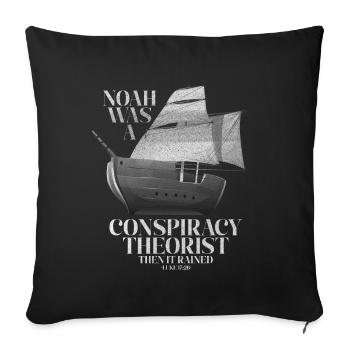Noé était un théoricien du complot et le - Housse de coussin décorative 45 x 45 cm - noir - Devant