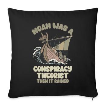 Noé était un théoricien du complot et le - Housse de coussin décorative 45 x 45 cm - noir - Devant